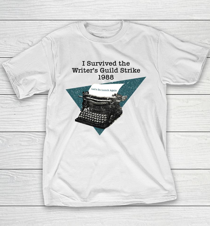 I Survived The Writers Guild Strike 1988 Youth T-Shirt