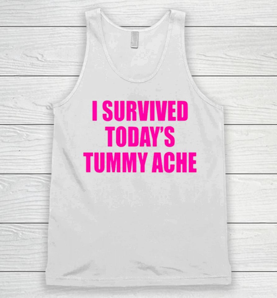 I Survived Today’s Tummy Ache Unisex Tank Top