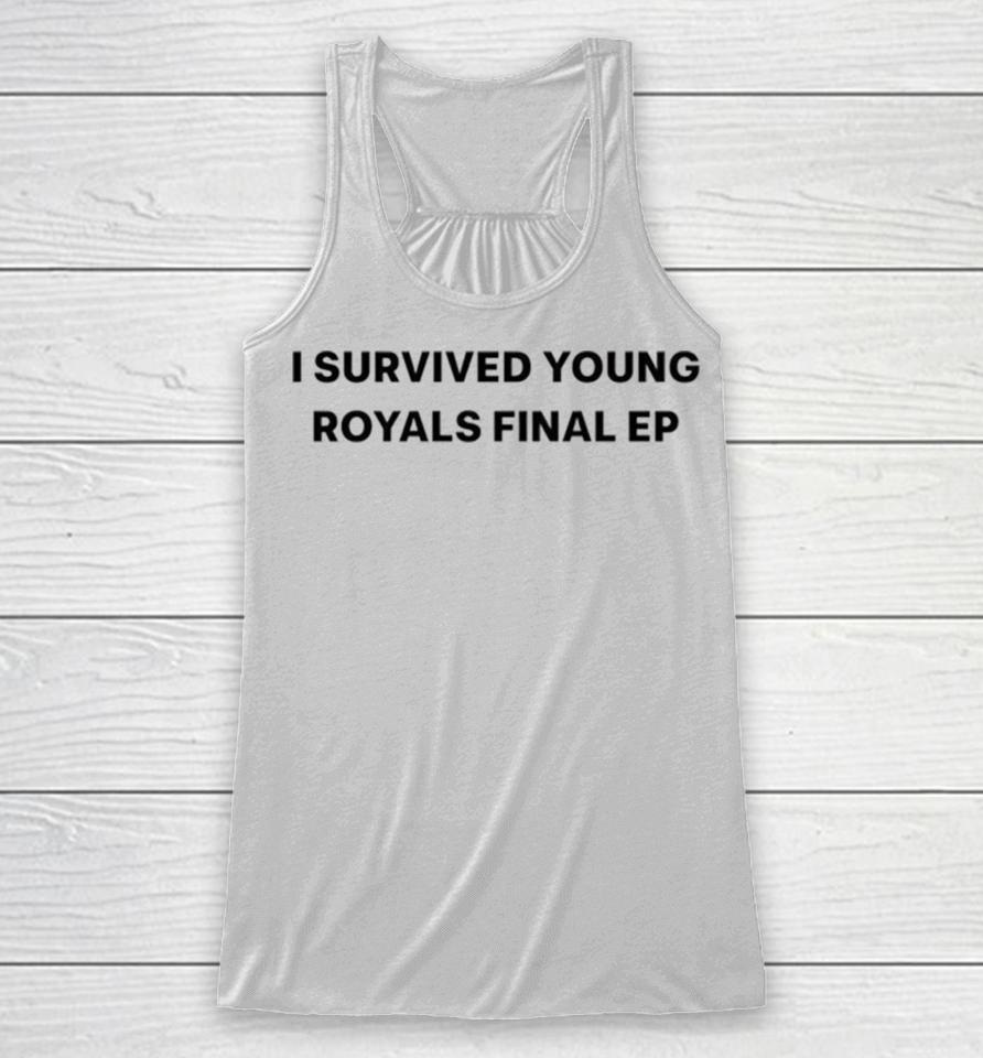 I Survived Young Royals Final Ep Racerback Tank