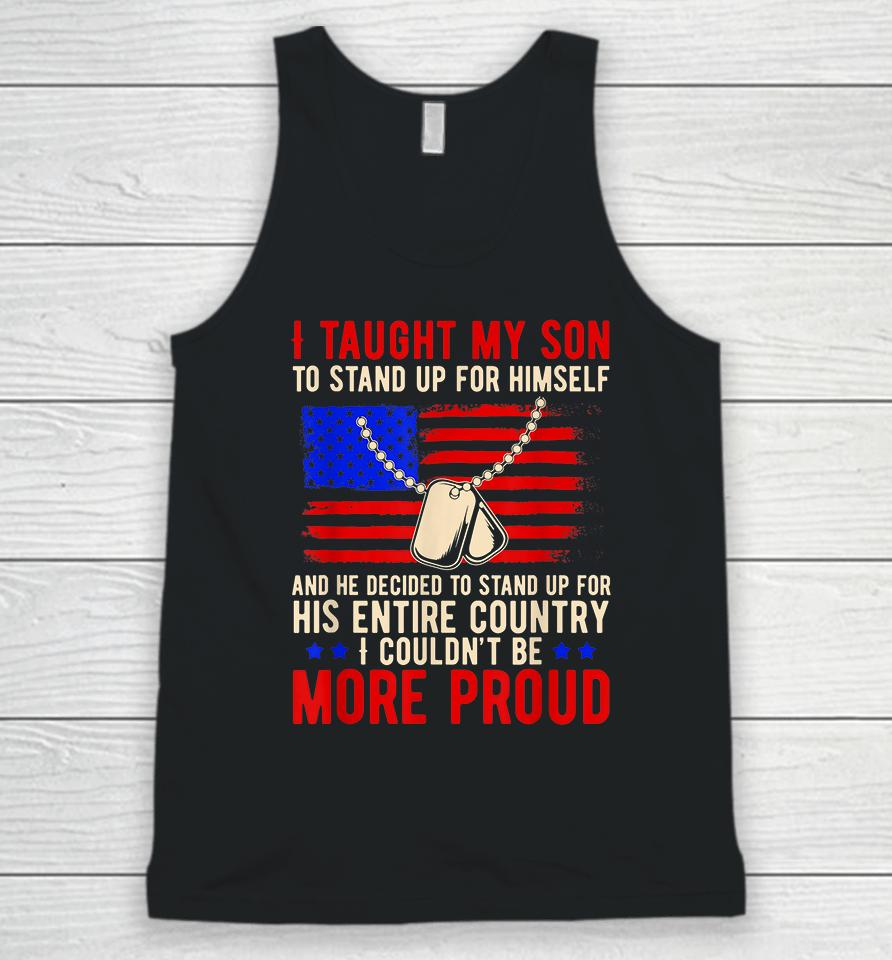 I Taught My Son How To Stand Up For Himself And He Decided To Stand Up For His Entire Country Unisex Tank Top