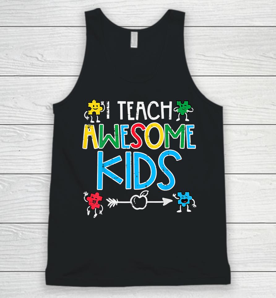 I Teach Awesome Kids Autism Awareness Unisex Tank Top