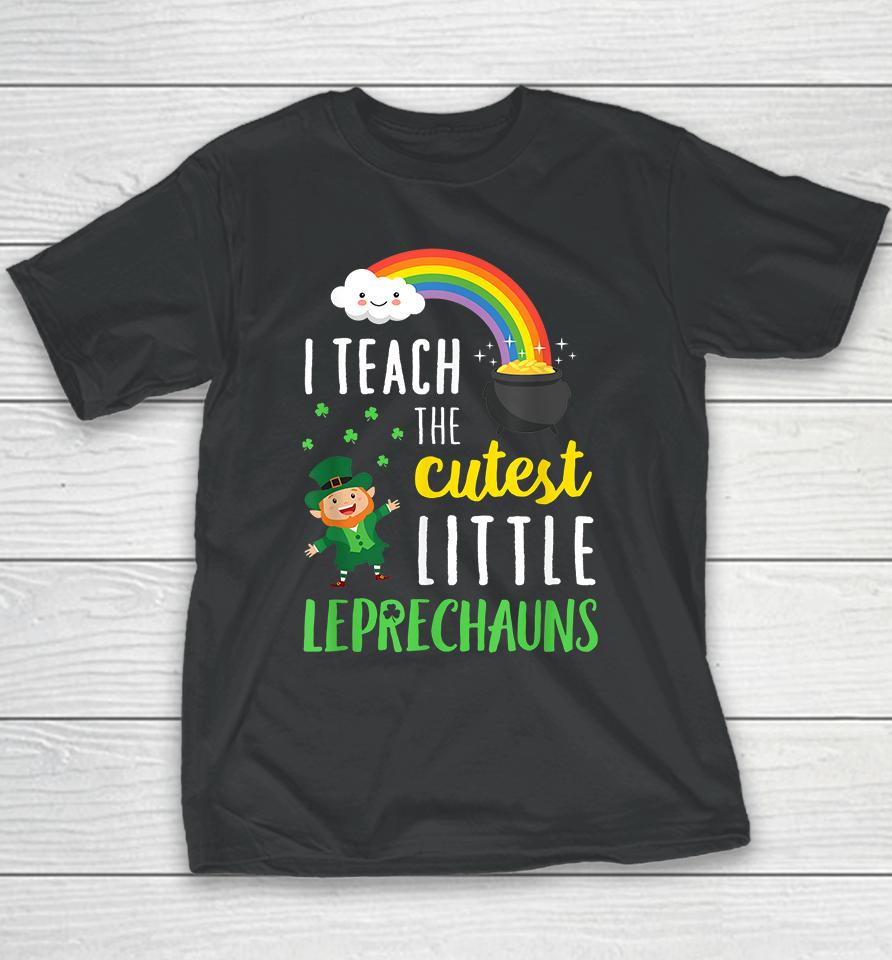 I Teach The Cutest Little Leprechauns Youth T-Shirt