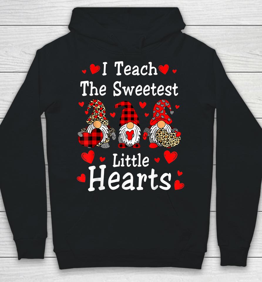 I Teach The Sweetest Hearts Gnomes Teacher Valentine's Day Hoodie