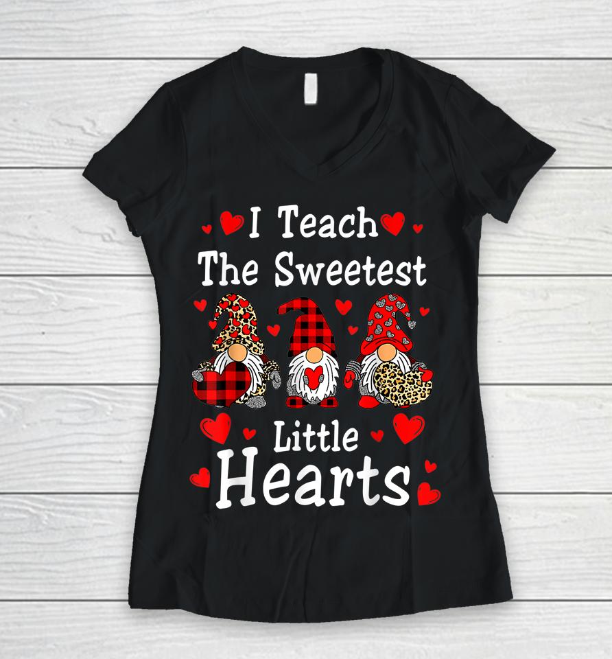 I Teach The Sweetest Hearts Gnomes Teacher Valentine's Day Women V-Neck T-Shirt