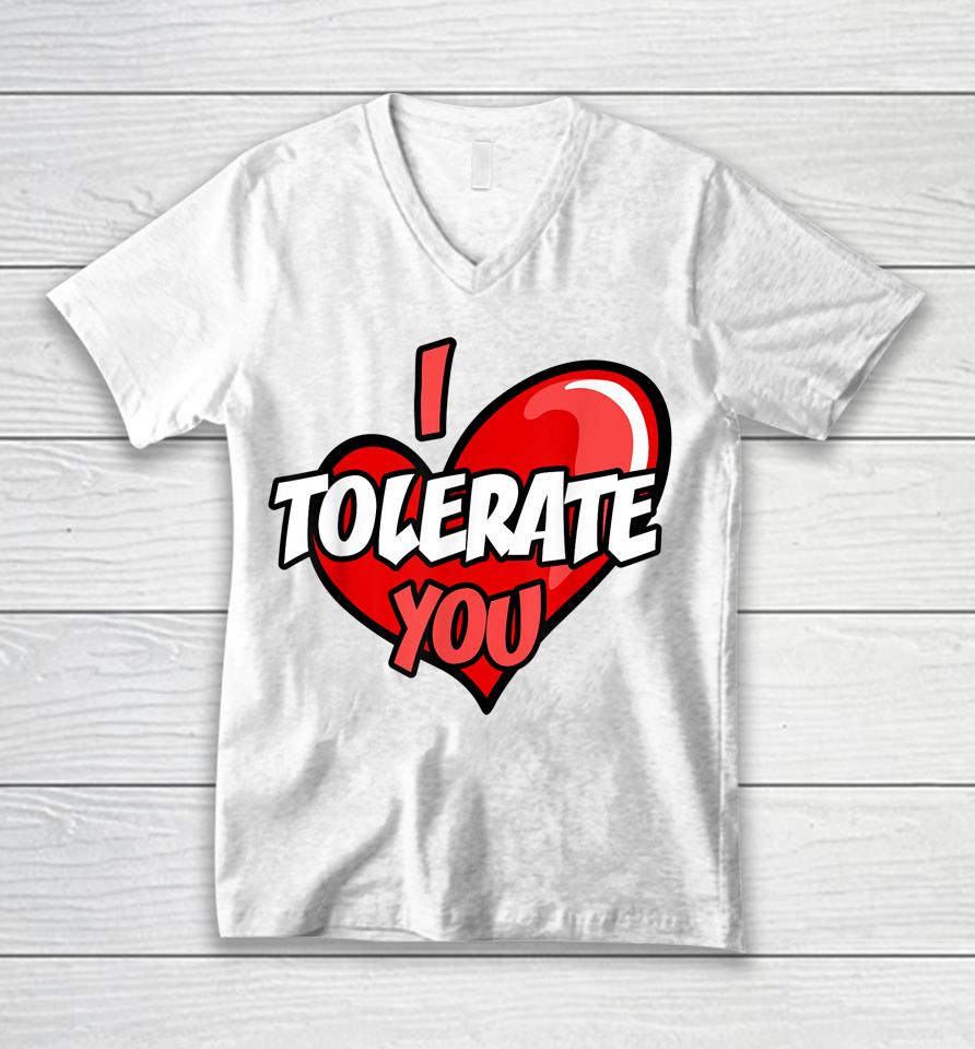 I Tolerate You Retro Candy Heart Happy Valentine's Day Unisex V-Neck T-Shirt