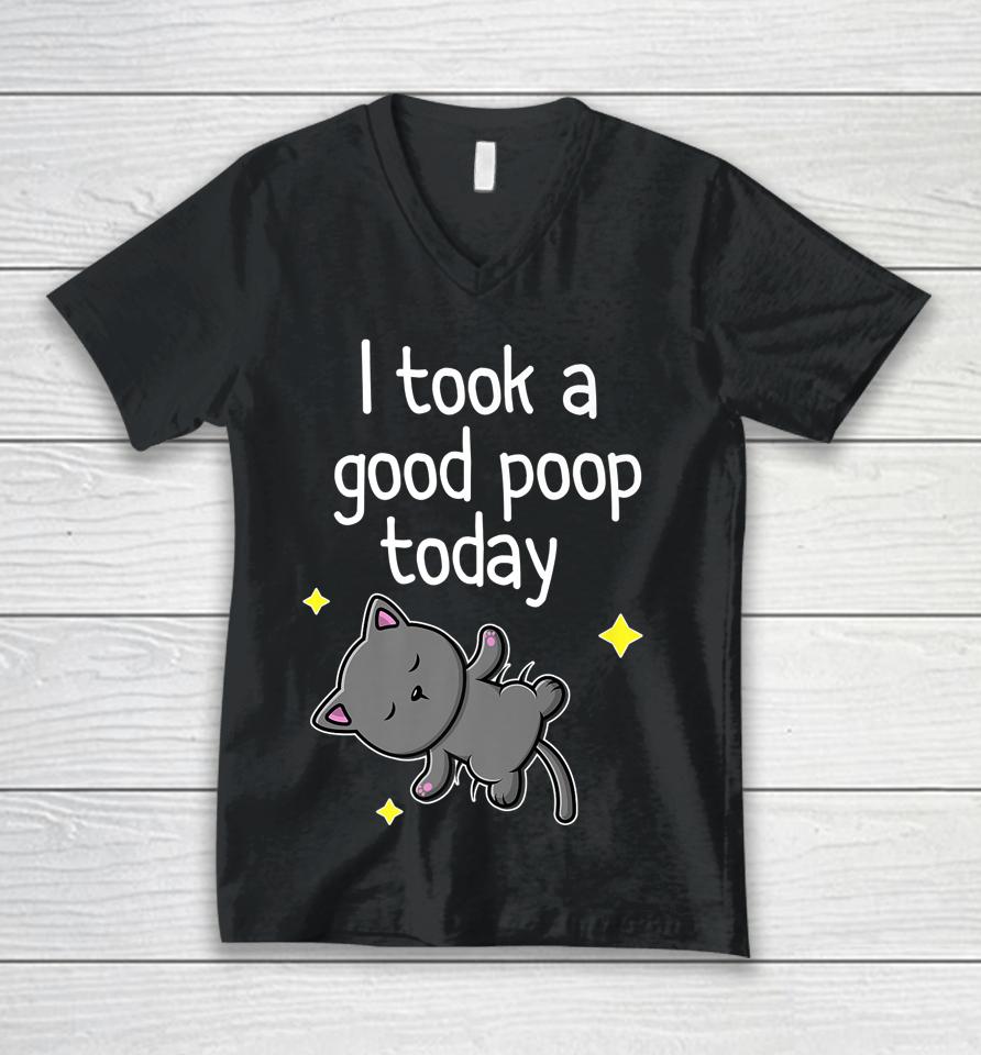 I Took A Good Poop Today Cute Cat Unisex V-Neck T-Shirt