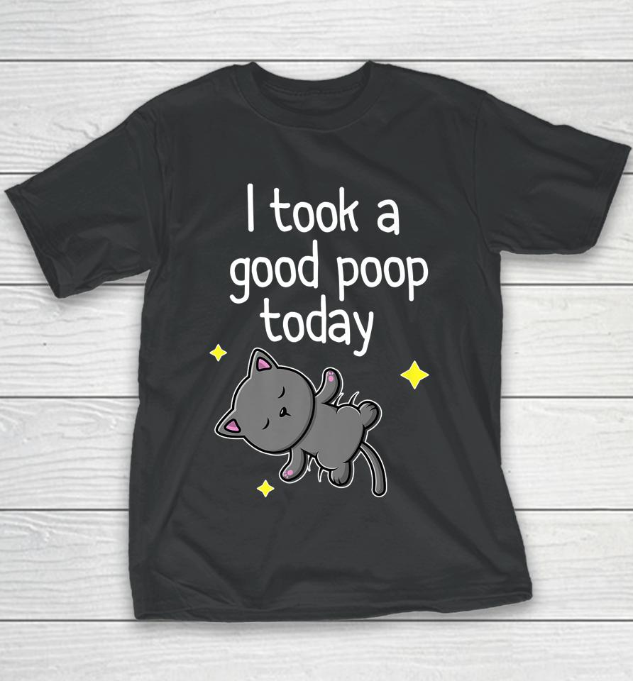 I Took A Good Poop Today Cute Cat Youth T-Shirt