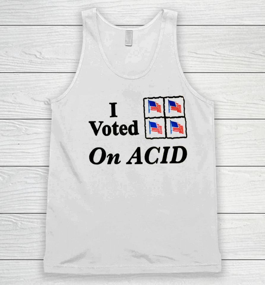I Voted On Acid Unisex Tank Top