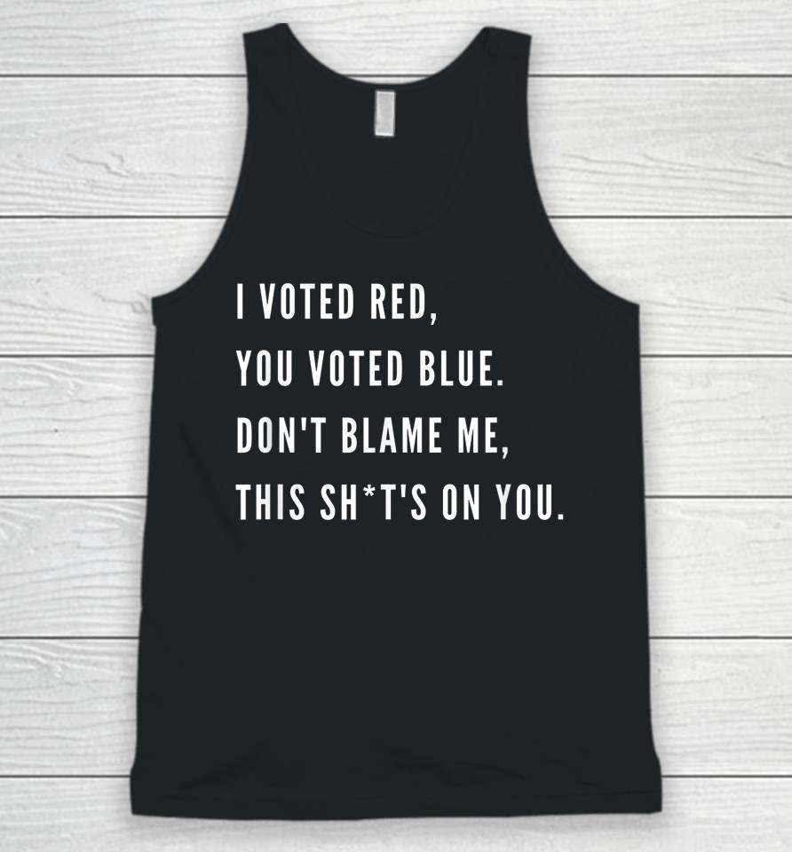 I Voted Red You Voted Blue Don't Blame Me Valentine Unisex Tank Top