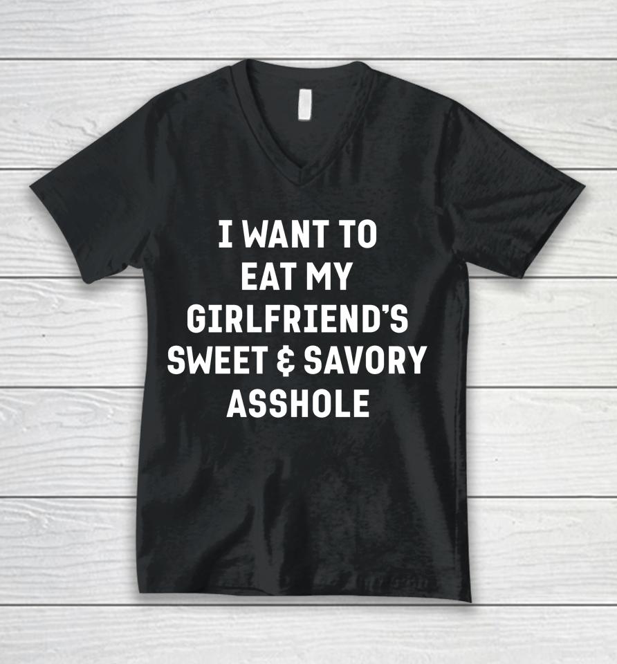 I Want To Eat My Girlfriend's Sweet And Savory Asshole Unisex V-Neck T-Shirt