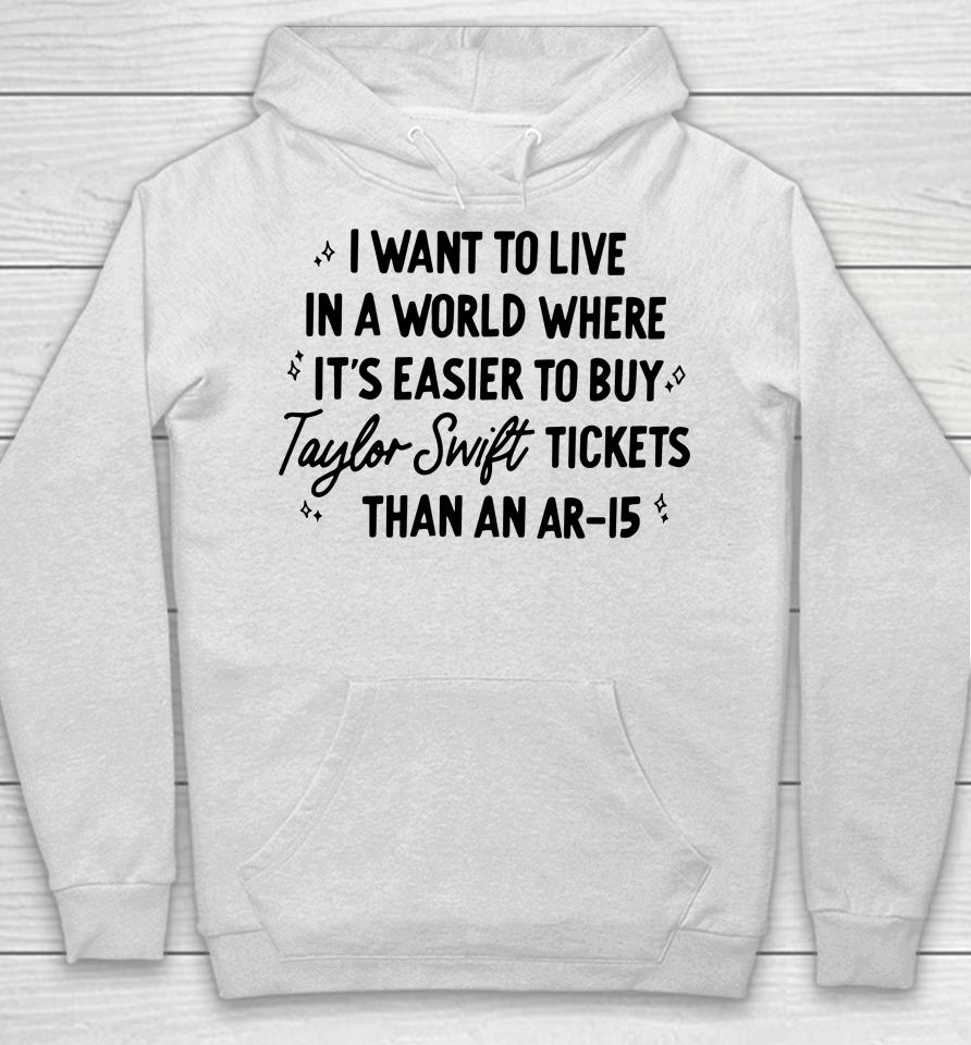 I Want To Live In A World Where It's Easier To Buy Taylor Swift Tickets Than An Ar-15 Hoodie