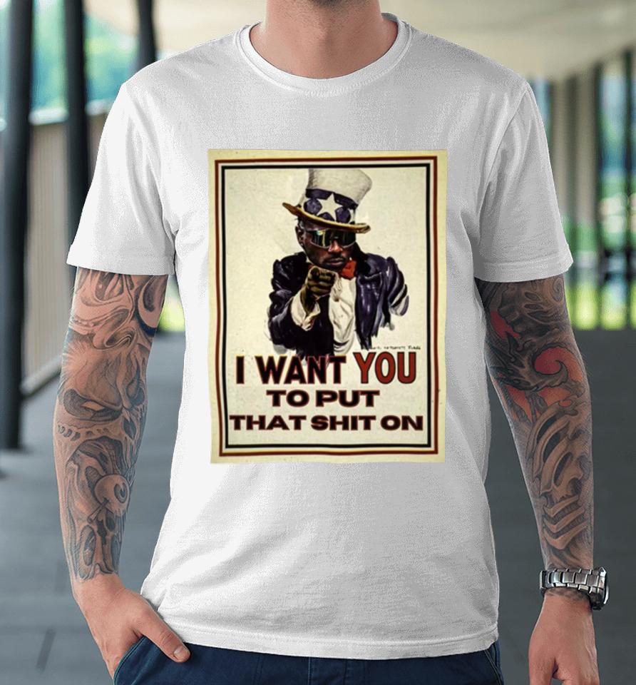 I Want You Ptso Premium T-Shirt
