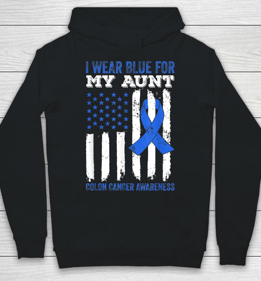 I Wear Blue For My Aunt Colon Cancer Awareness Hoodie