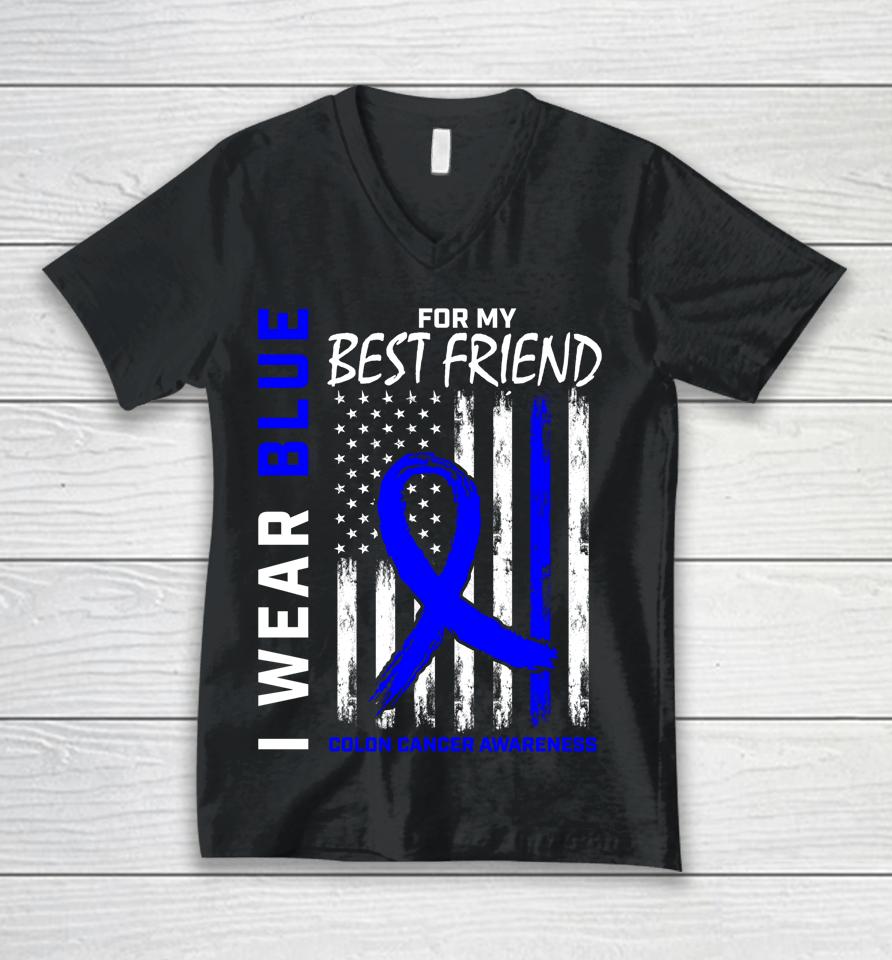 I Wear Blue For My Best Friend Colon Cancer Awareness Unisex V-Neck T-Shirt