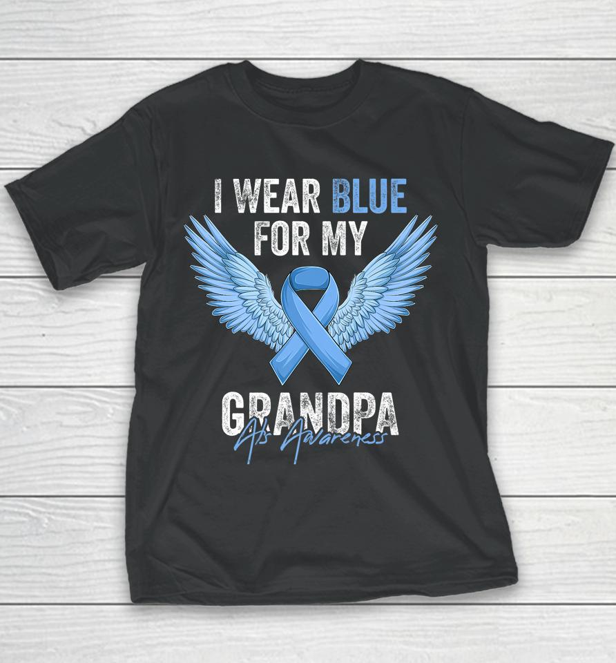 I Wear Blue For My Grandpa Als Awareness Angel Ribbon Youth T-Shirt