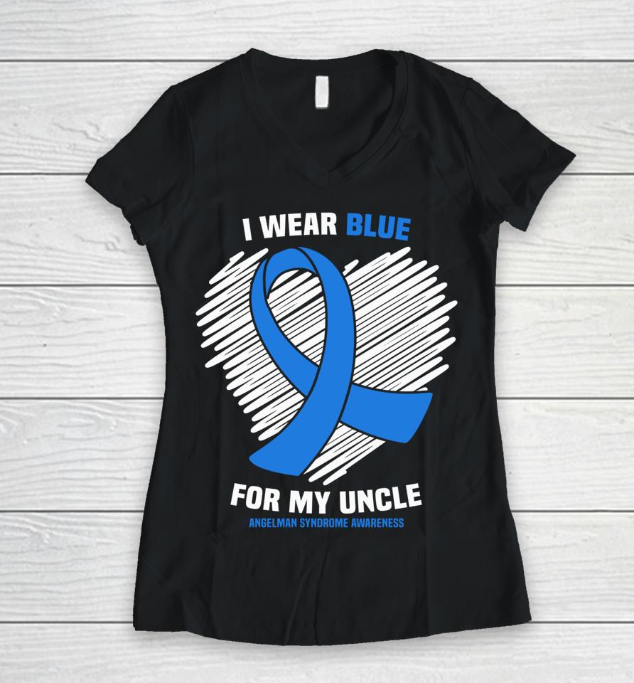 I Wear Blue For My Uncle Angelman Syndrome Awareness Women V-Neck T-Shirt