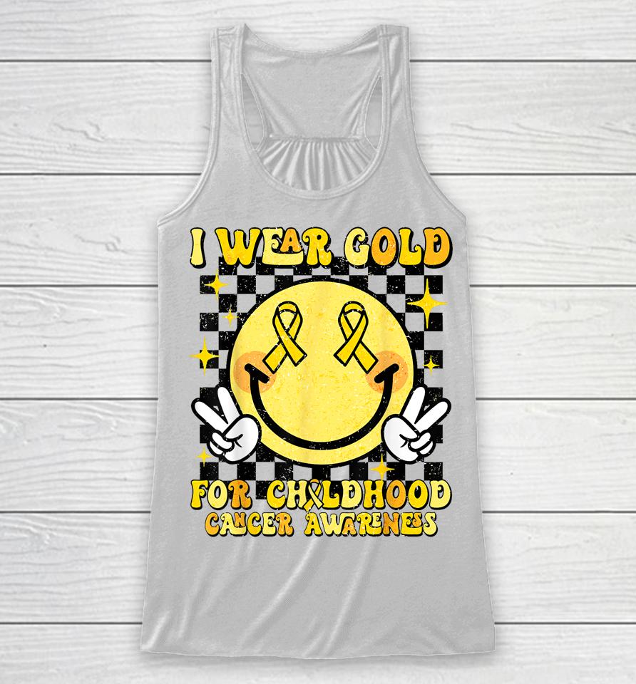 I Wear Gold For Childhood Cancer Awareness Smile Face Groovy Racerback Tank