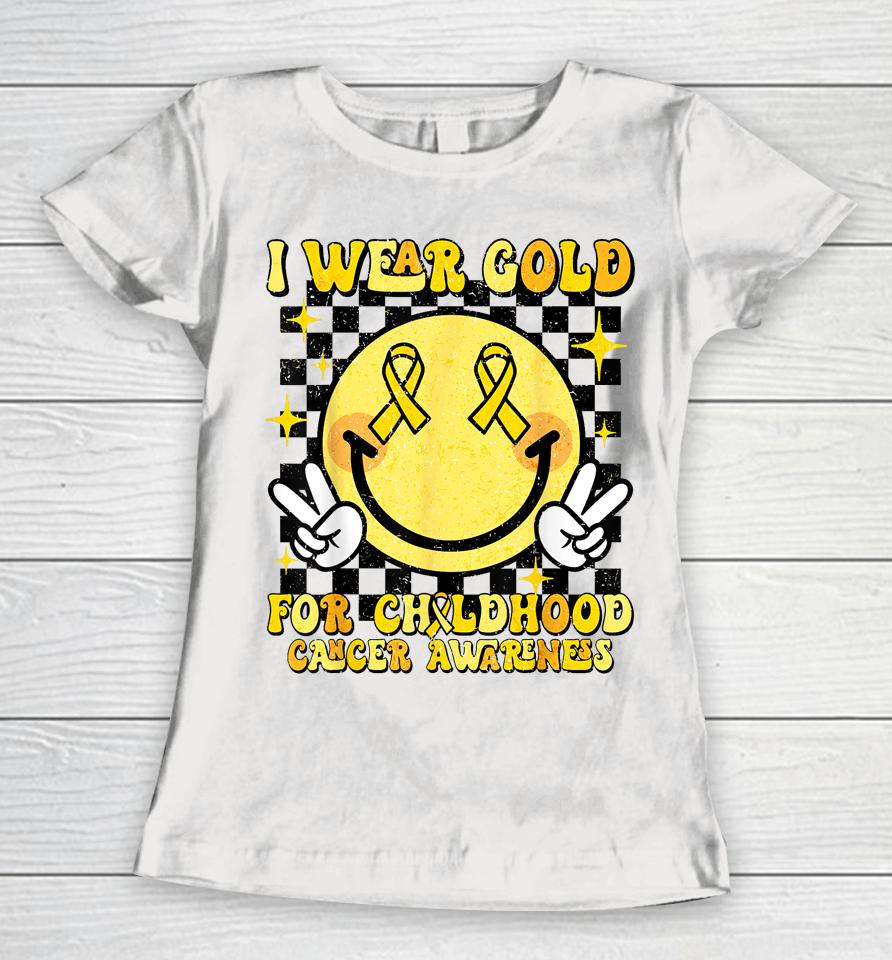 I Wear Gold For Childhood Cancer Awareness Smile Face Groovy Women T-Shirt