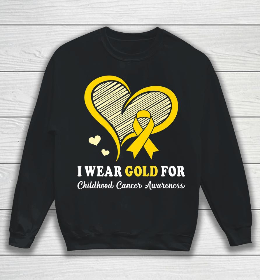 I Wear Gold For Childhood Cancer Hope And Support Cute Heart Sweatshirt