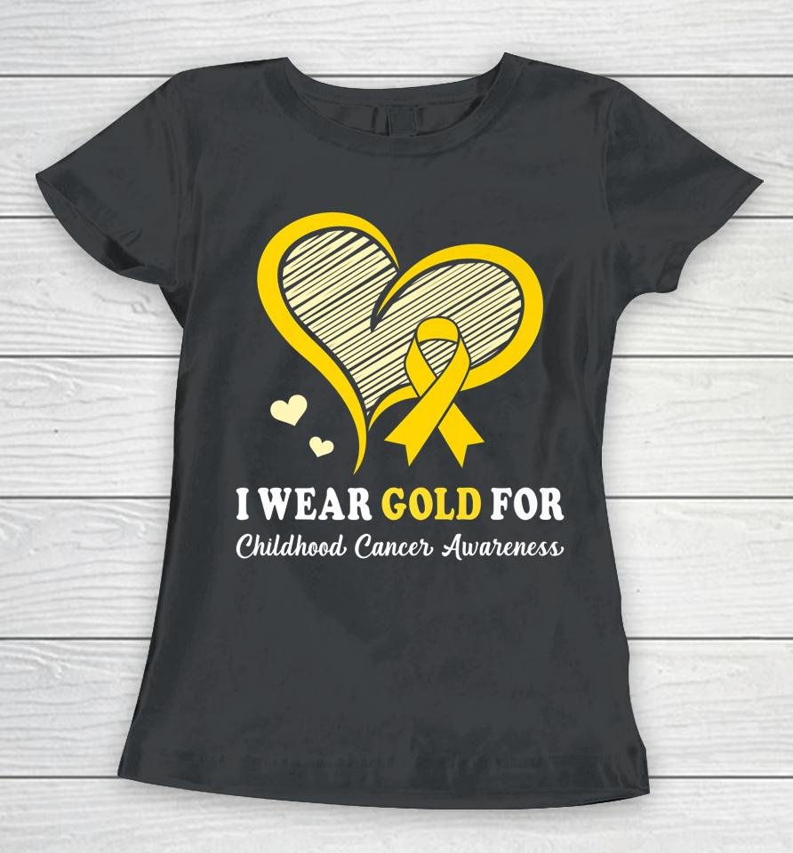 I Wear Gold For Childhood Cancer Hope And Support Cute Heart Women T-Shirt