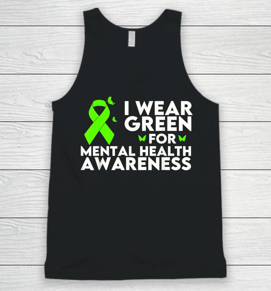 I Wear Green For Mental Health Awareness Month Unisex Tank Top