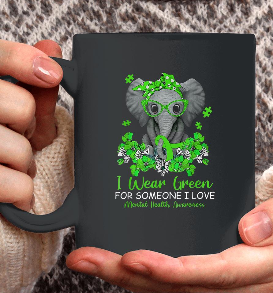 I Wear Green For Mental Health Awareness Ribbon Elephant Coffee Mug