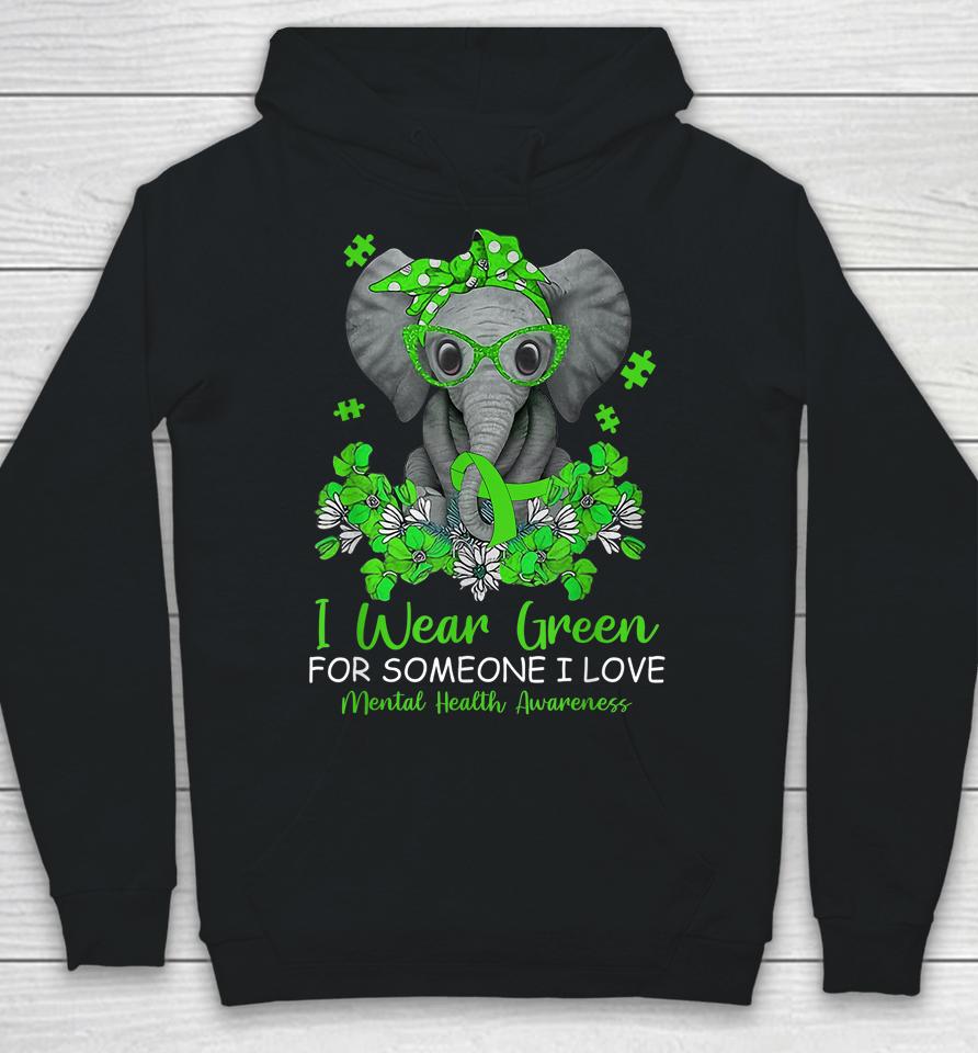 I Wear Green For Mental Health Awareness Ribbon Elephant Hoodie