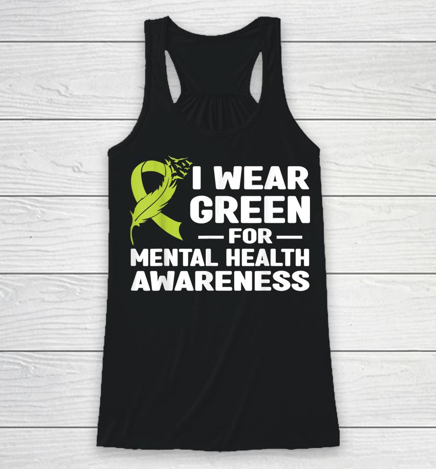 I Wear Green For Mental Health Awarenessshirts Racerback Tank