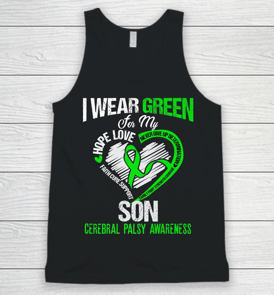 I Wear Green For My Son Cerebral Palsy Green Ribbon Unisex Tank Top