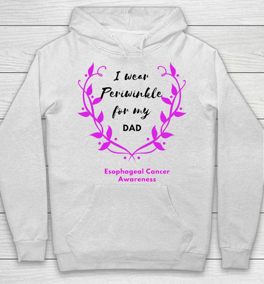 I Wear Periwinkle For My Dad Hoodie