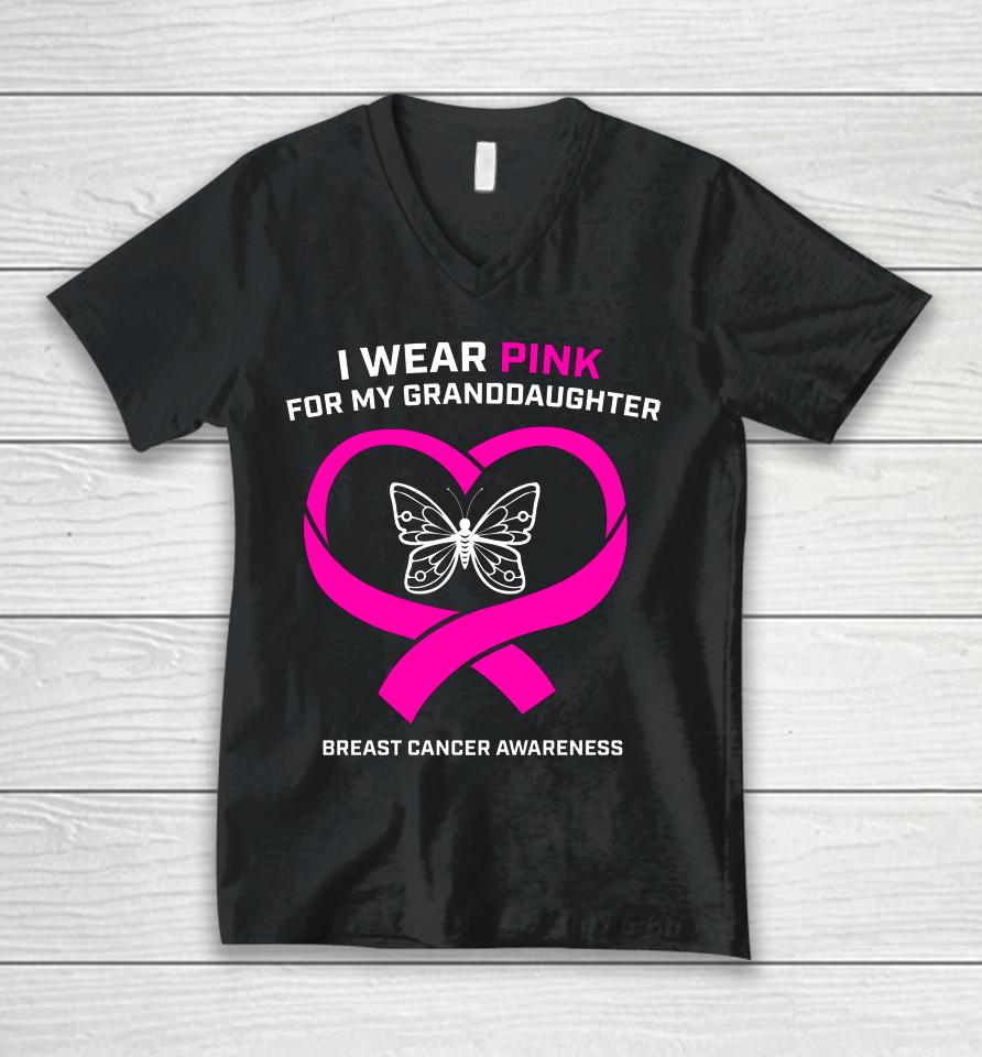I Wear Pink For My Granddaughter Breast Cancer Awareness Unisex V-Neck T-Shirt