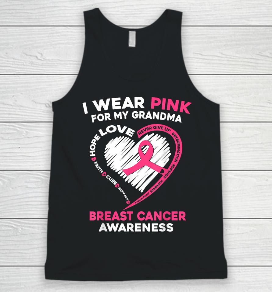 I Wear Pink For My Grandma Breast Cancer Awareness Unisex Tank Top