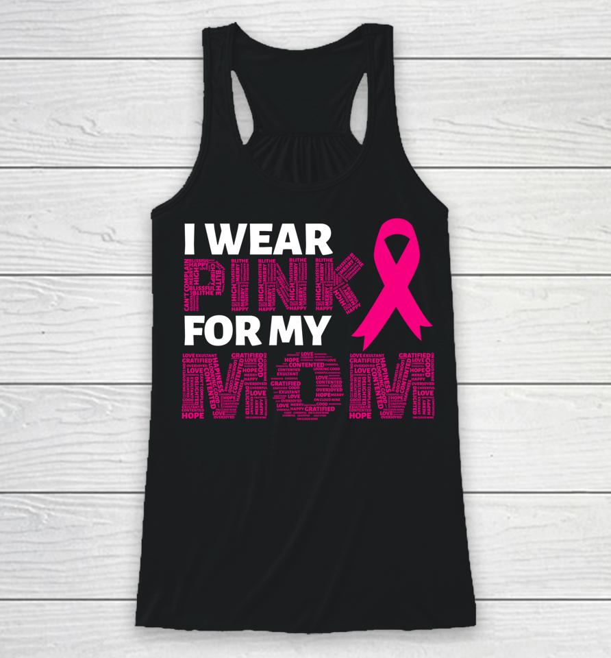 I Wear Pink For My Mom Breast Cancer Awareness Pink Ribbon Racerback Tank