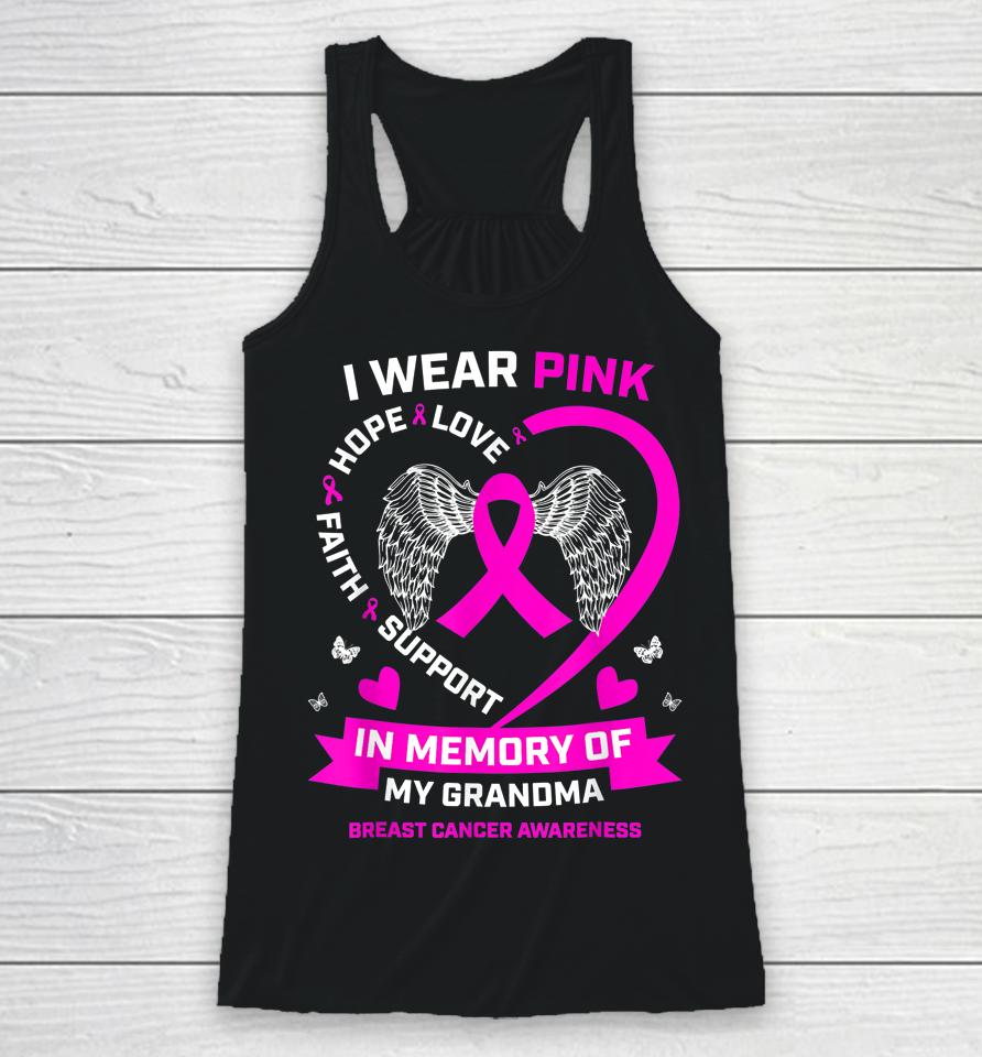 I Wear Pink In Memory Of My Grandma Breast Cancer Awareness Racerback Tank
