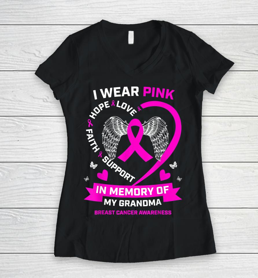 I Wear Pink In Memory Of My Grandma Breast Cancer Awareness Women V-Neck T-Shirt