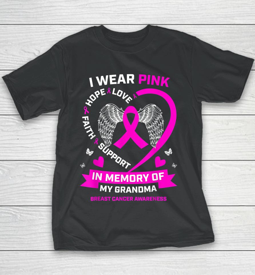 I Wear Pink In Memory Of My Grandma Breast Cancer Awareness Youth T-Shirt