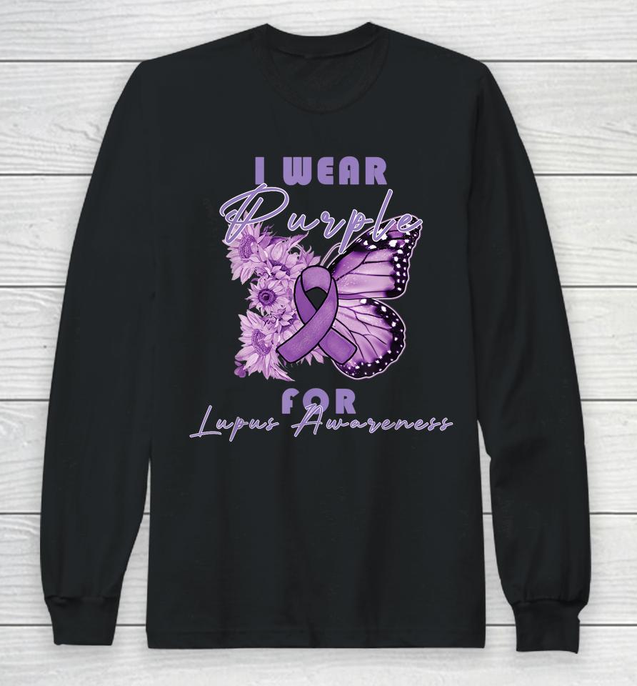 I Wear Purple For Lupus Awareness Butterfly May Month Long Sleeve T-Shirt