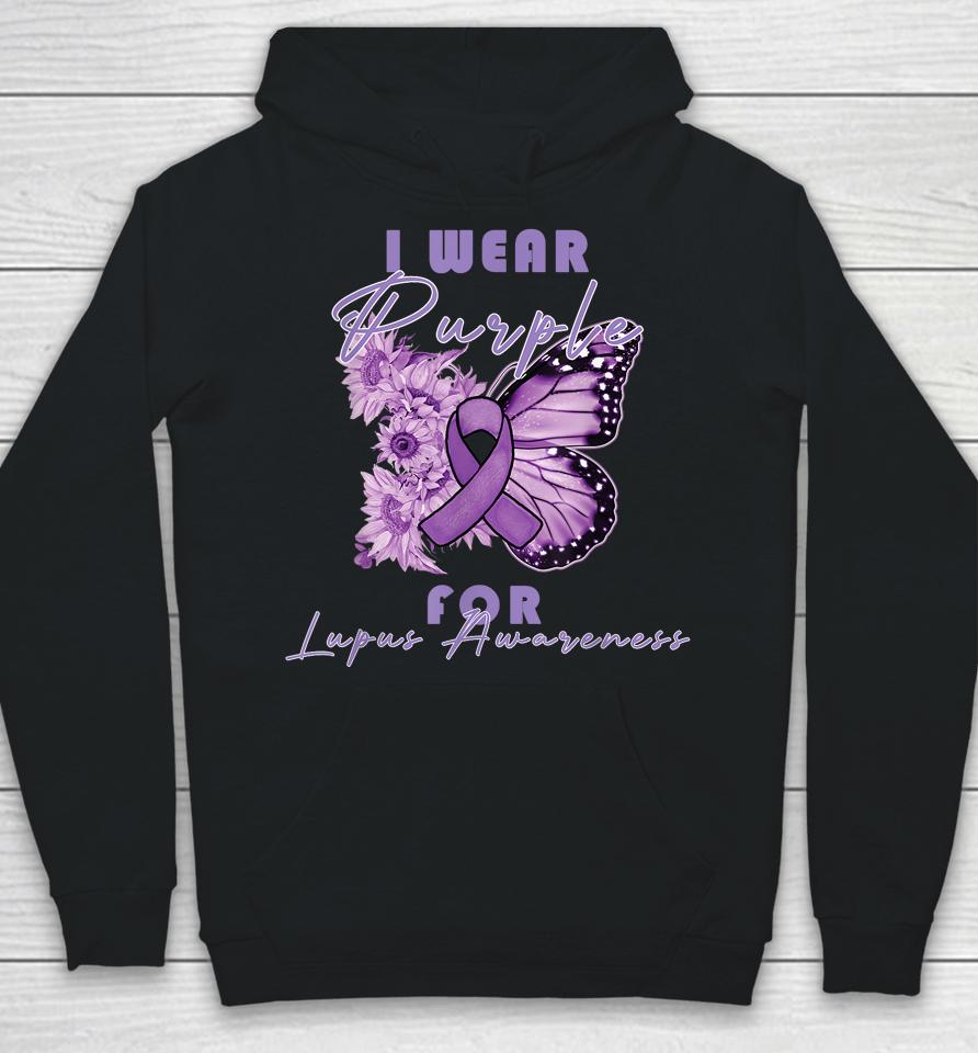 I Wear Purple For Lupus Awareness Butterfly May Month Hoodie
