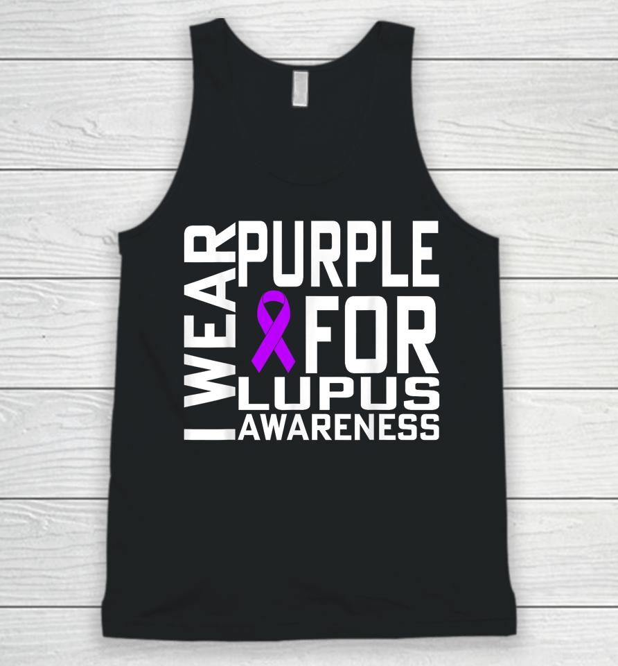 I Wear Purple For Lupus Awareness Month Unisex Tank Top