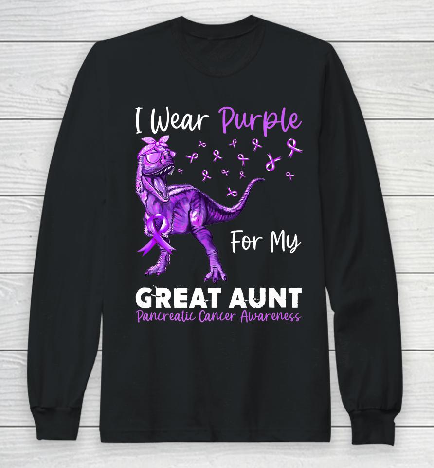 I Wear Purple For My Great Aunt Pancreatic Cancer Awareness Long Sleeve T-Shirt