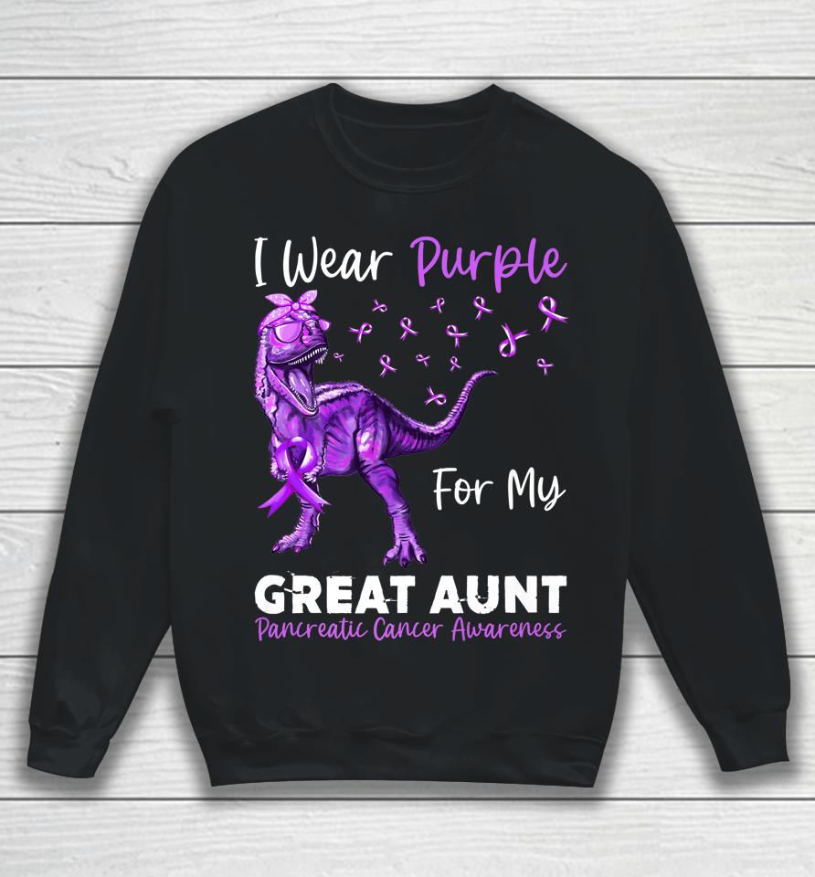 I Wear Purple For My Great Aunt Pancreatic Cancer Awareness Sweatshirt