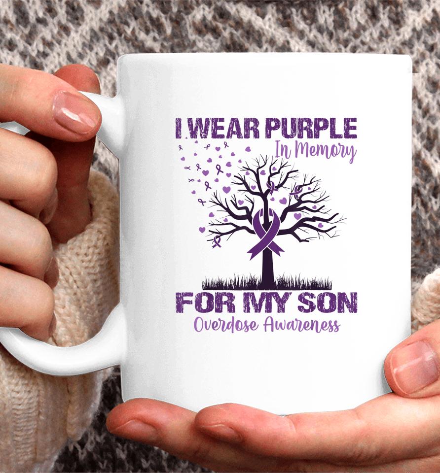 I Wear Purple In Memory For My Son Overdose Awareness Coffee Mug