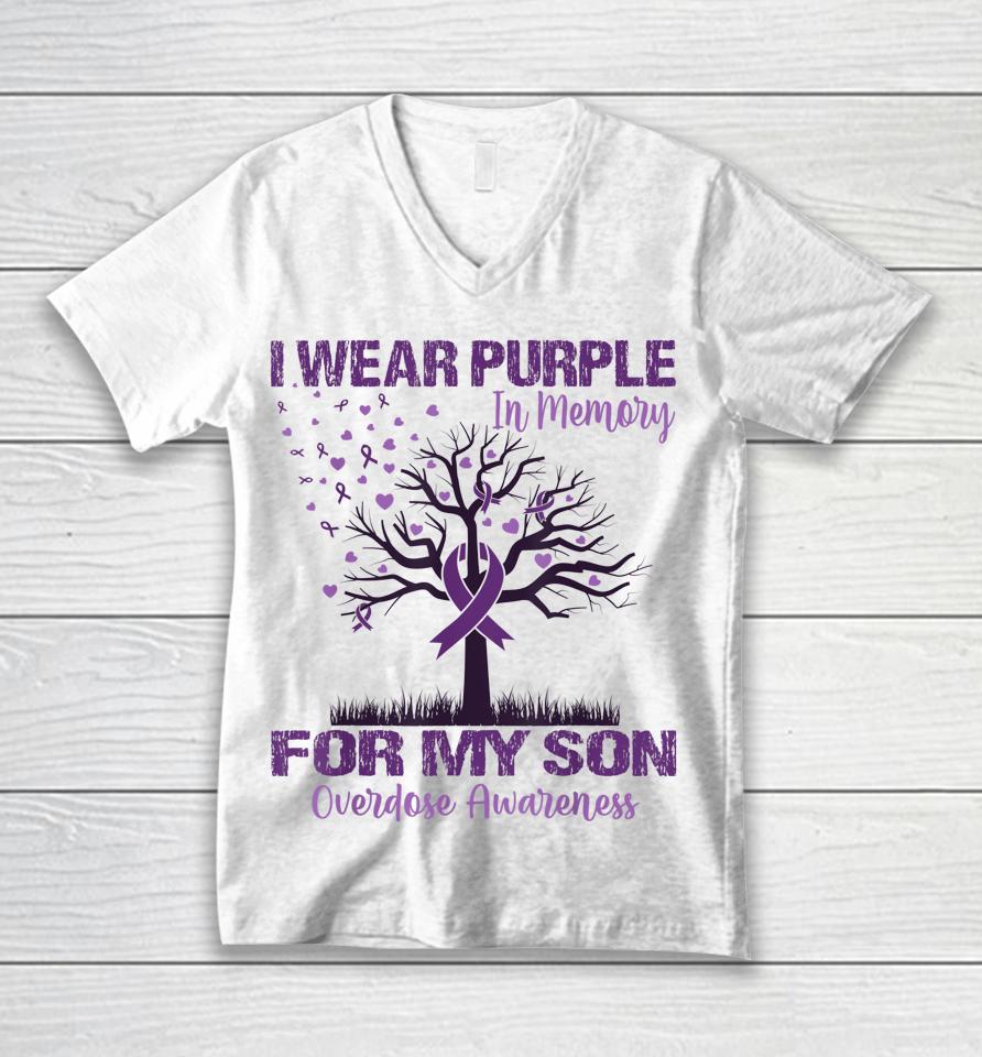 I Wear Purple In Memory For My Son Overdose Awareness Unisex V-Neck T-Shirt