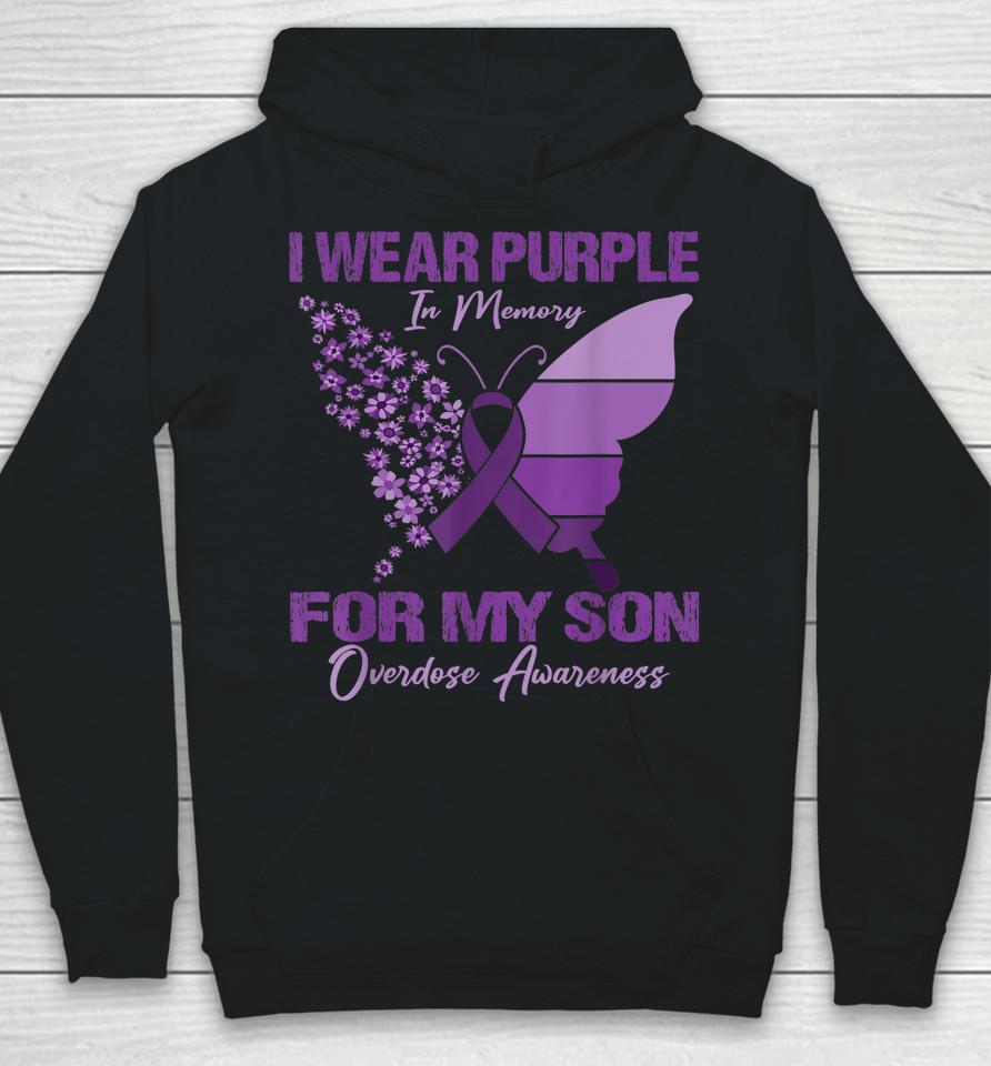 I Wear Purple In Memory For My Son Overdose Awareness Hoodie
