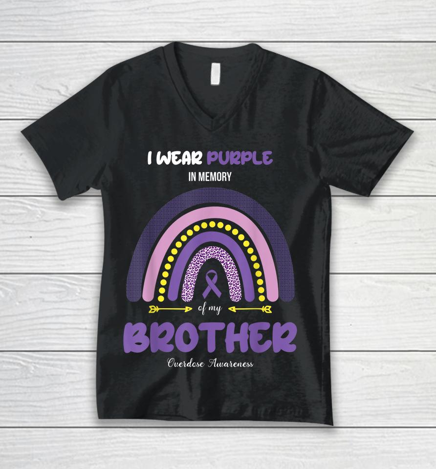 I Wear Purple In Memory Of My Brother Overdose Awareness Unisex V-Neck T-Shirt