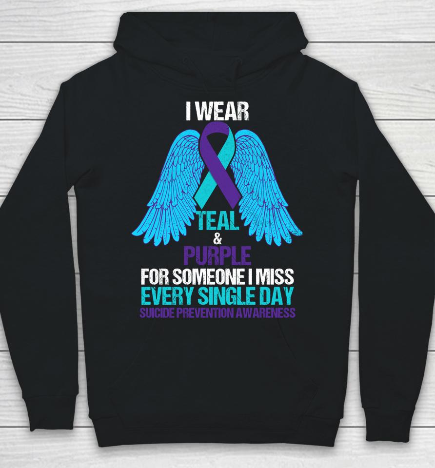 I Wear Teal And Purple For Someone Suicide Prevention Hoodie