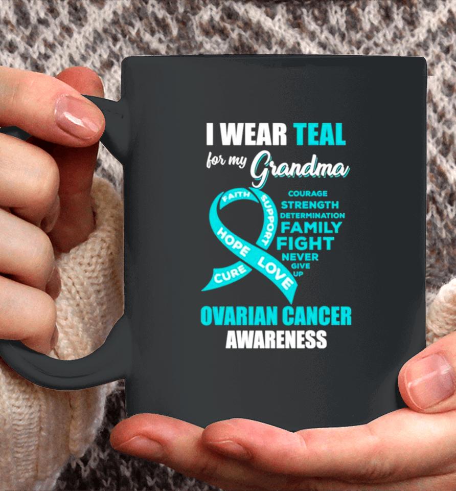 I Wear Teal For My Grandma Ovarian Cancer Awareness Coffee Mug