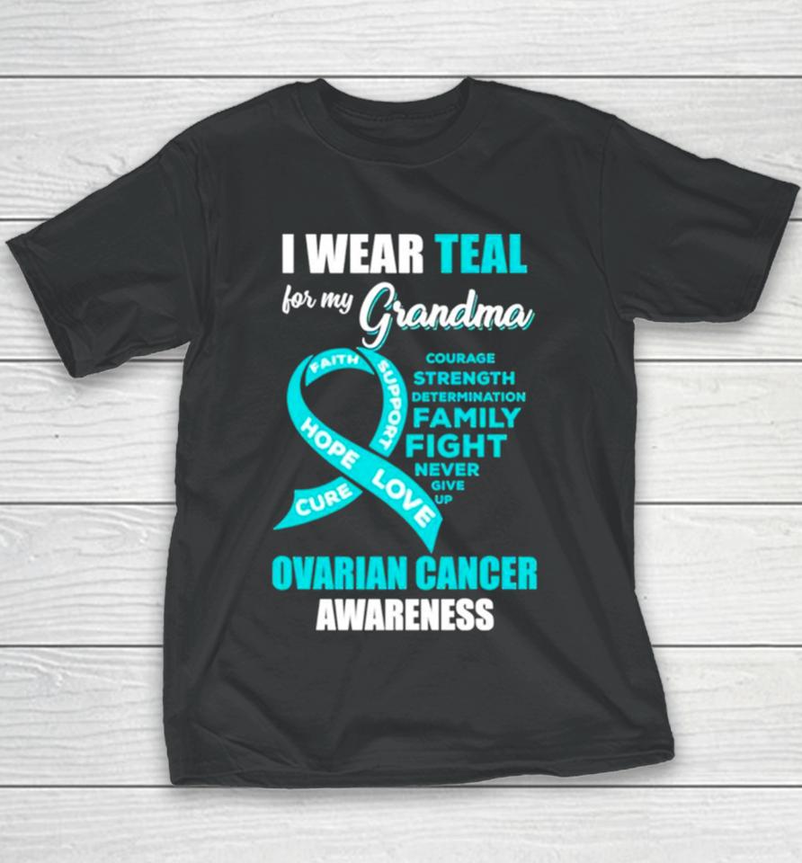 I Wear Teal For My Grandma Ovarian Cancer Awareness Youth T-Shirt