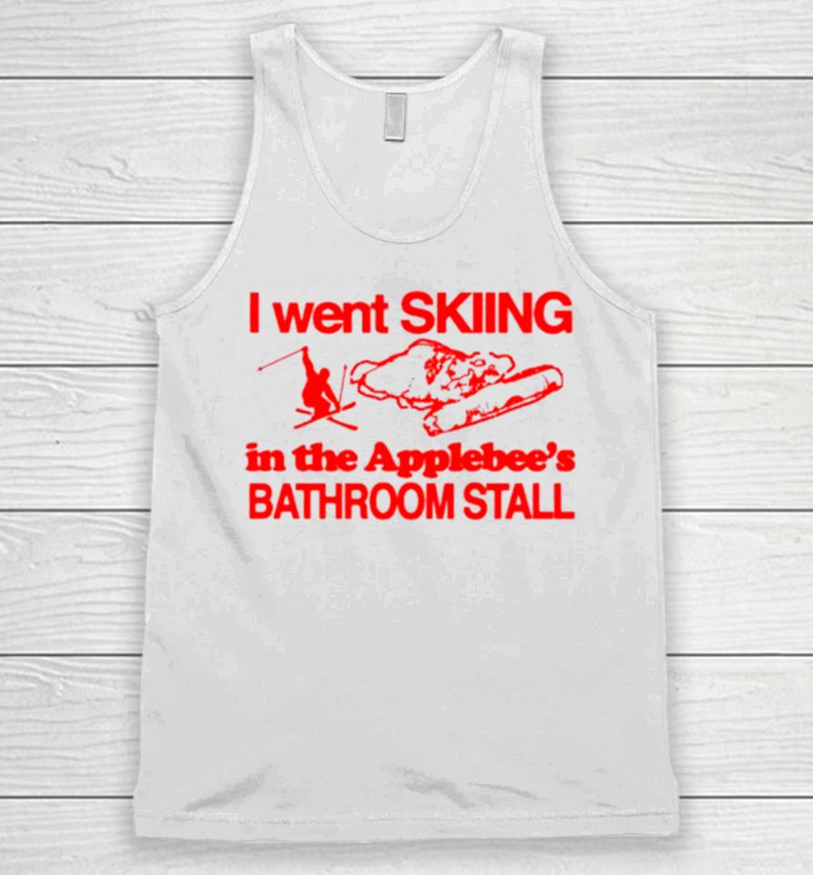 I Went Skiing In The Applebee’s Bathroom Stall Unisex Tank Top