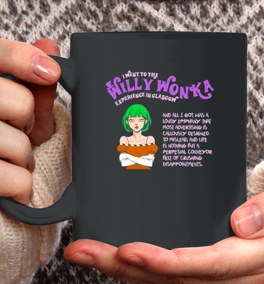 I Went To The Willy Wonka Experience In Glasgow Coffee Mug